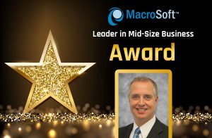 Macrosoft’s John Kullmann is the Delta Dental Leader in Mid-Size Business Award Honoree