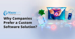 Why Companies Prefer Custom Software