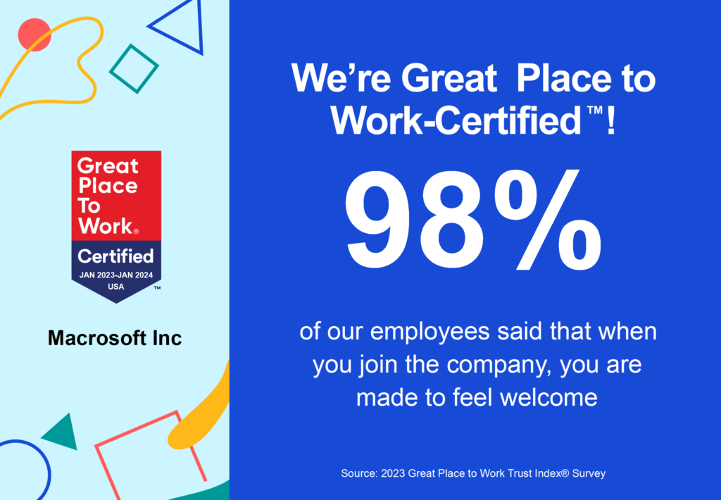 Macrosoft is proud to be certified by Great Place to Work