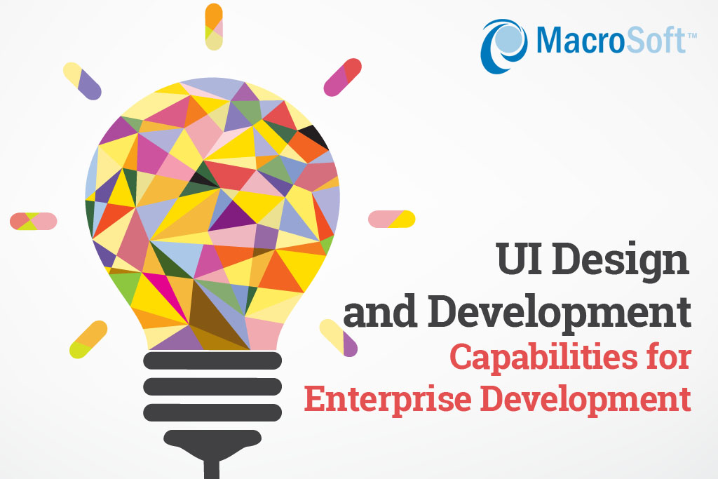UI Design and Development: Capabilities for Enterprise Development