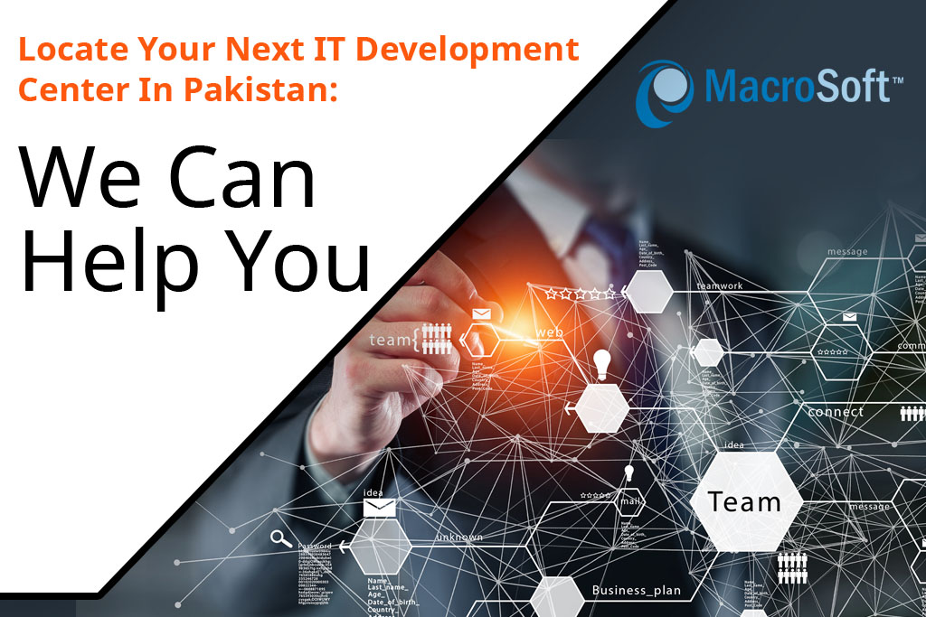 Locate Your Next IT Development Center In Pakistan