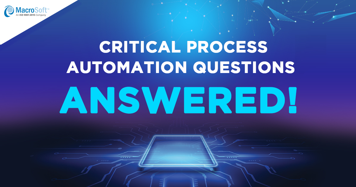 9 Critical Process Automation Questions – Answered!