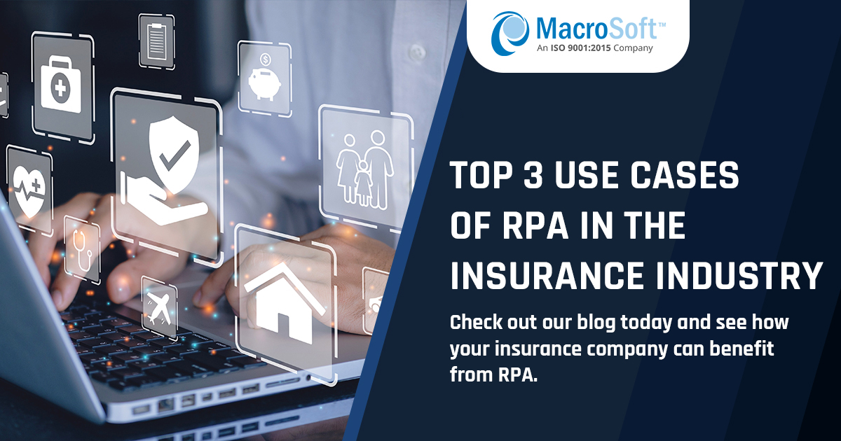 Top 3 Use Cases of RPA in The Insurance Industry
