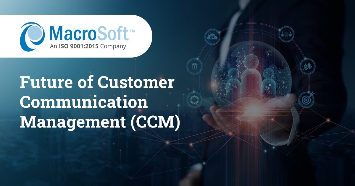 Future of Customer Communication Management (CCM)