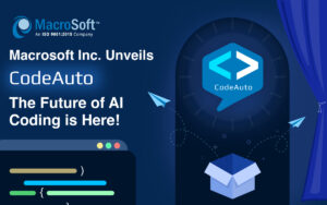 Macrosoft Inc. Unveils CodeAuto The Future of AI Coding is Here!