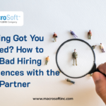 How to Avoid Bad Hiring Experiences with the Right Staffing Partner