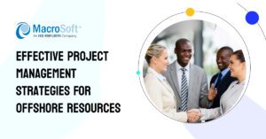 Effective Project Management for Offshore Resources