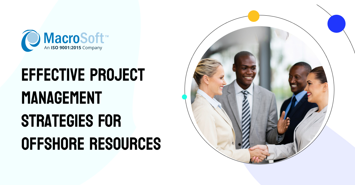 Effective Project Management Strategies for Offshore Resources