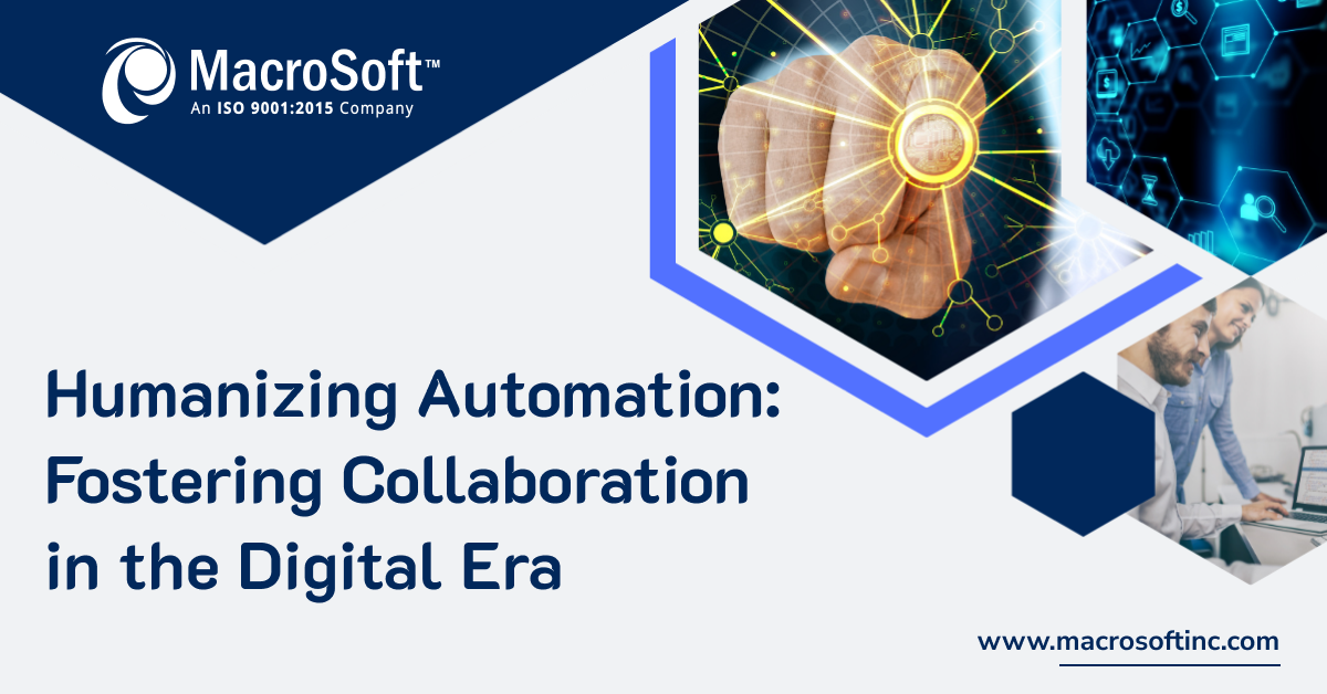 Humanizing Automation: Fostering Collaboration in the Digital Era